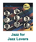 Jazz for Jazz Lovers