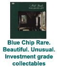 Blue Chip Rare. Beautiful. Unusual. Investment grade collectables